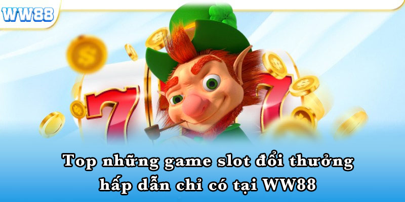 game slot đổi thưởng